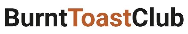 Burnt Toast Club